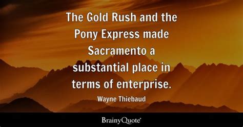 Quotes From The California Gold Rush - splendourtips