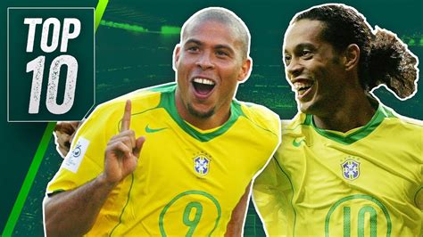 Top 10 Greatest Brazil Football Players Ever ft Ronaldinho, Ronaldo ...