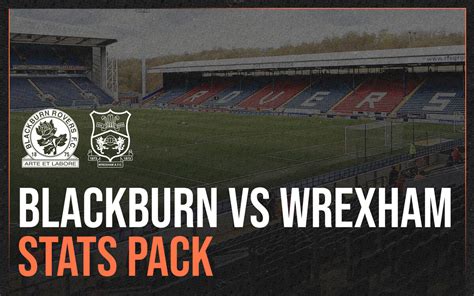 Blackburn vs Wrexham Stats Pack, Bet Builder Tips and Predictions - Bad ...