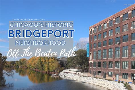 Bridgeport, Chicago: A Neighborhood Guide - Caffeinated Excursions