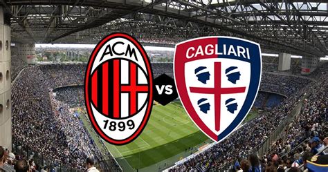 Cagliari vs Milan, probable lineups - AC Milan News