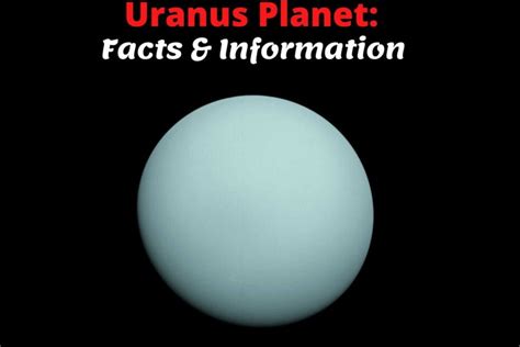 Uranus Planet: Interesting Facts and Information about Uranus