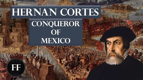 Hernan Cortes - The Man Who Conquered The Aztecs (Biography) - YouTube