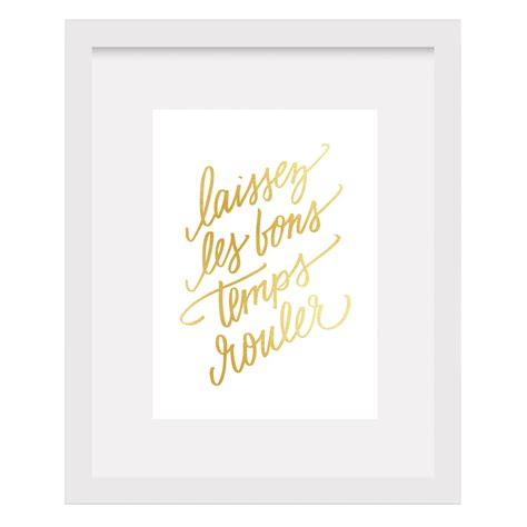 Laissez Les Bons Temps Rouler Foil Art Print | Foil art, Gold foil art ...