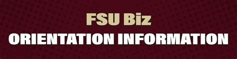 FSU Biz Orientation Information | College of Business