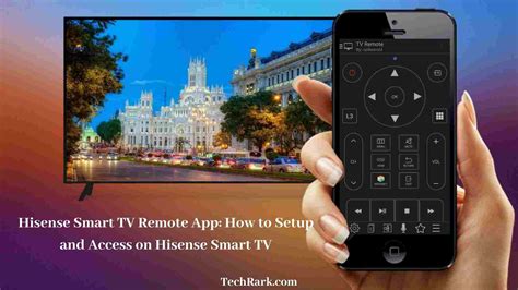 Hisense Smart TV Remote App: How to Setup and Access on Hisense TV?