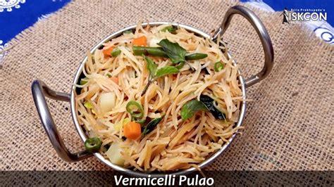 Vermicelli Pulao l Seviyan Pulao l Shawige Pulao l Simoi Pulao ll Sattvic Recipes - YouTube