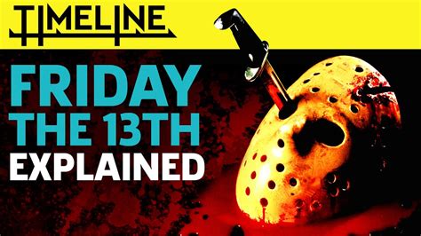 The Complete Friday The 13th Timeline Explained - YouTube