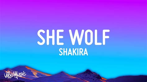 Shakira - She Wolf (Lyrics) - YouTube