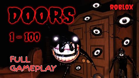 ROBLOX - DOORS 👁️ - Full Gameplay [ALL Doors 1 - 100] - YouTube