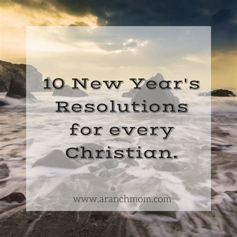 10 New Year's Resolutions For Christians. - A Ranch Mom