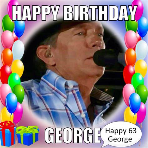 Pin on AWESOME MAN | Happy birthday me, Country music, George strait