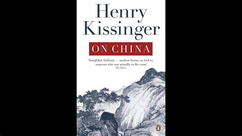 Plot summary, “On China” by Henry Kissinger in 6 Minutes - Book Review ...