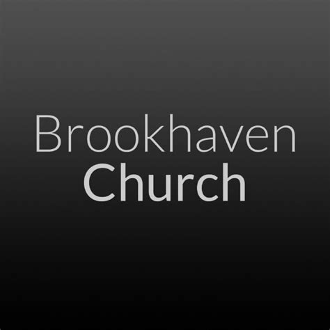 Brookhaven Church | Listen to Podcasts On Demand Free | TuneIn