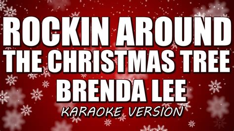 Rockin' Around The Christmas Tree - Brenda Lee ( Karaoke Version ) - YouTube