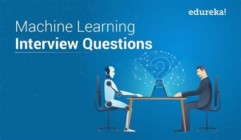 What Are The Machine Learning Interview Questions?