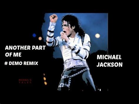 Michael Jackson-Another Part Of Me [Demo ReMix]-HD - YouTube