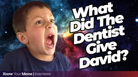 David Reveals What the Dentist Gave Him in the Classic YouTube Video | Meet the Meme - YouTube