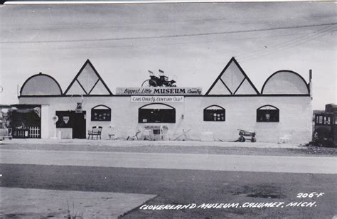 REAL PHOTO POSTCARD CLOVERLAND MUSEUM CALUMET MICHIGAN 1950'S | Calumet ...