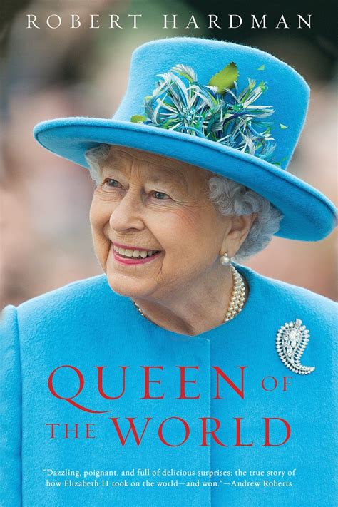 Queen of the World: Elizabeth II: Sovereign and Stateswoman | Elizabeth ii, Her majesty the ...