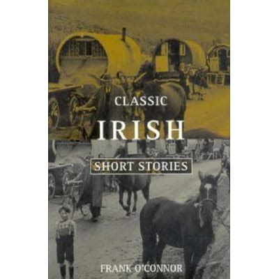 Classic Irish Short Stories by Frank O'Connor — Reviews, Discussion ...