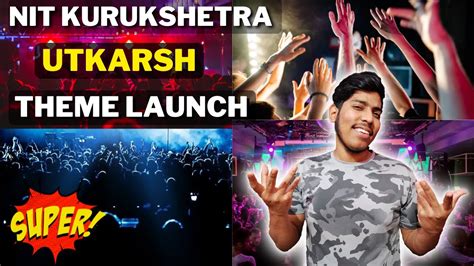 NIT Kurukshetra - Fest Night Dance 2022 | Utkarsh Theme Launch NIT Kurukshetra🔥 Market ...