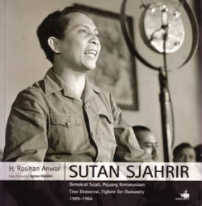 Jejak Sejarah: Sutan Syahrir - Jejak Sejarah