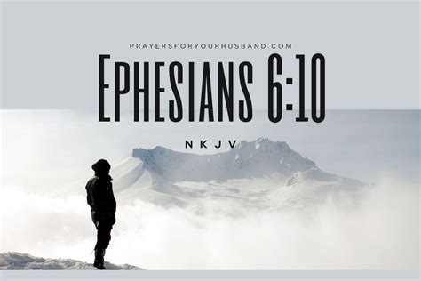 Ephesians 6:10 NKJV