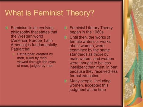 Feminist Theory A way of looking at literature through the Critical Perspective of Feminist ...