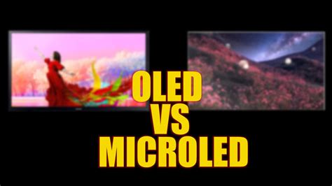 OLED vs MicroLED: Comparison and Differences (2023)