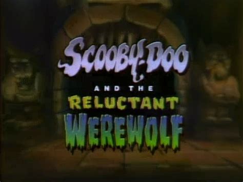 Scooby-Doo! and the Reluctant Werewolf | Warner Bros. Entertainment Wiki | Fandom