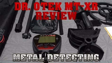 Metal Detecting: Dr. OTEK - MTXR Review - YouTube