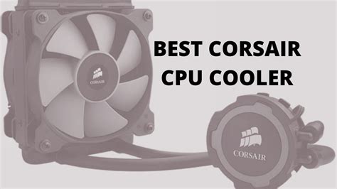 5 Best Corsair CPU Cooler In 2023