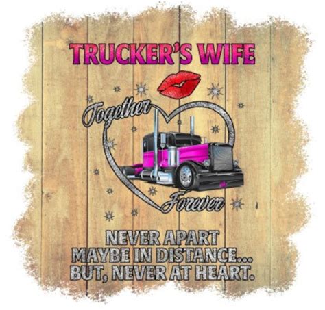 Truckers wife together forever never apart maybe in distance | Etsy