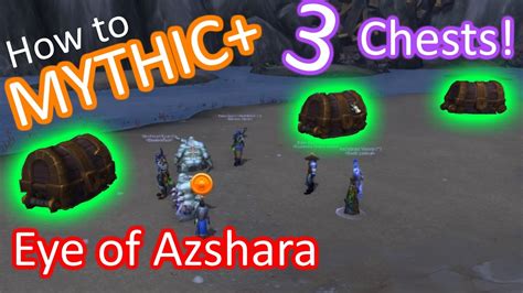 How to get 3 CHESTS in Mythic+ - Eye of Azshara - Legion - World of Warcraft - YouTube