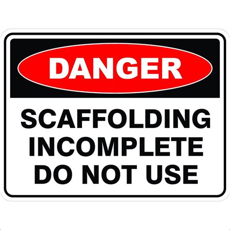 SCAFFOLD INCOMPLETE DO NOT USE | Discount Safety Signs New Zealand