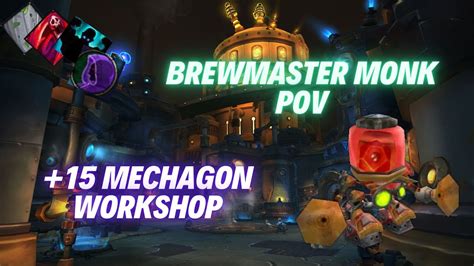 +15 Workshop | Brewmaster Monk PoV M+ Shadowlands Season 4 Mythic Plus ...