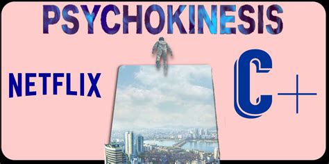 Psychokinesis – Review – TV and City