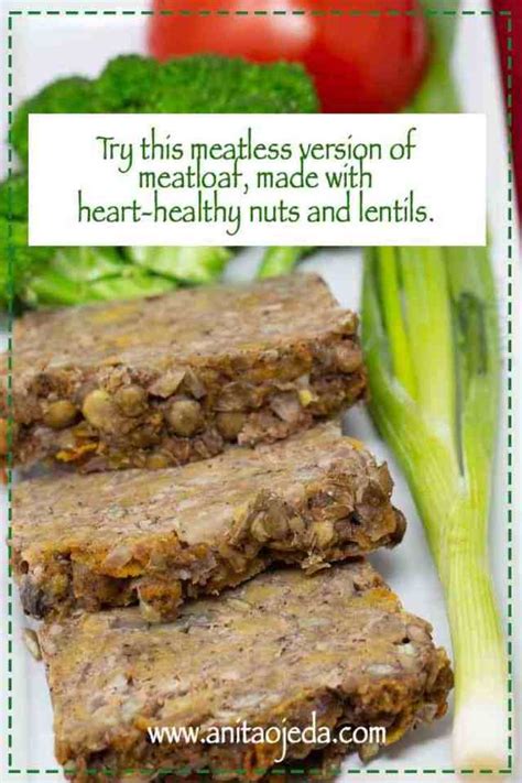 Meatless Meatloaf Made with Heart-Healthy Nuts and Lentils - Anita Ojeda