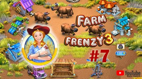 Farm Frenzy 3 | Gameplay Part 7 (Level 47 to 53) - YouTube