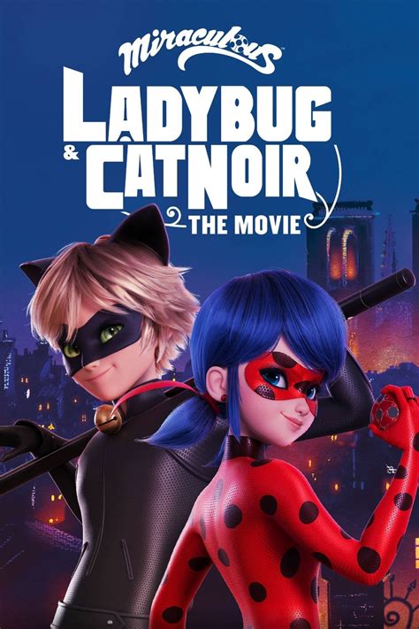 Miraculous Ladybug & Cat Noir: The Movie (2023) Movie Information ...