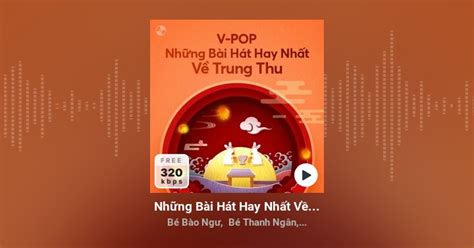 Những Bài Hát Hay Nhất Về Trung Thu - Playlist Zing MP3