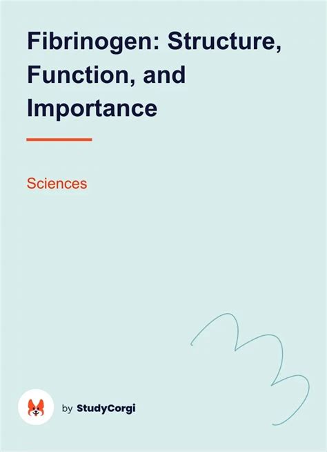 Fibrinogen: Structure, Function, and Importance | Free Essay Example