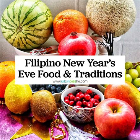 Filipino New Year's Eve Food and Traditions - Urban Bliss Life