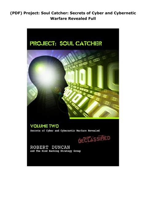 (PDF) Project: Soul Catcher: Secrets of Cyber and Cybernetic Warfare Revealed Full