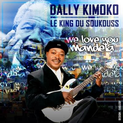 We Love You Mandela (feat. Yondo Sister) - Dally Kimoko | Shazam