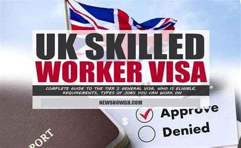 UK WORK: UK Skilled Worker Visa Eligible Requirements