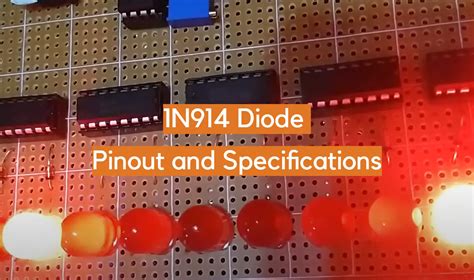 1N914 Diode Pinout and Specifications - ElectronicsHacks