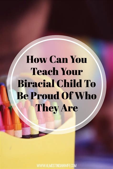 How Can You Teach Your Biracial Child To Be Proud Of Who They Are - The ...