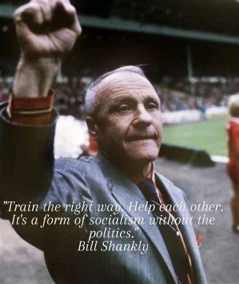 50 Inspirational Bill Shankly Quotes - NSF News and Magazine